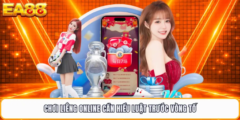 Chơi liêng online cần hiểu luật trước vòng tố