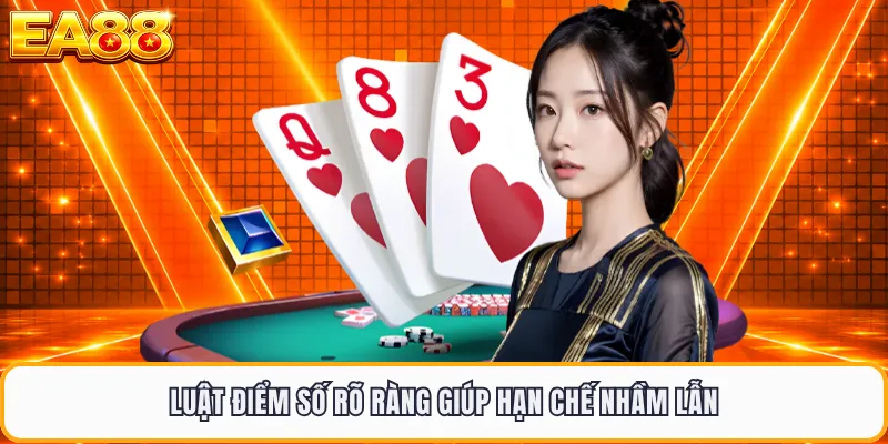 Luật điểm số rõ ràng giúp hạn chế nhầm lẫn