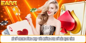 Xì Tố Online Bùng Nhịp Với Những Pha Tố Bài Kịch Tính